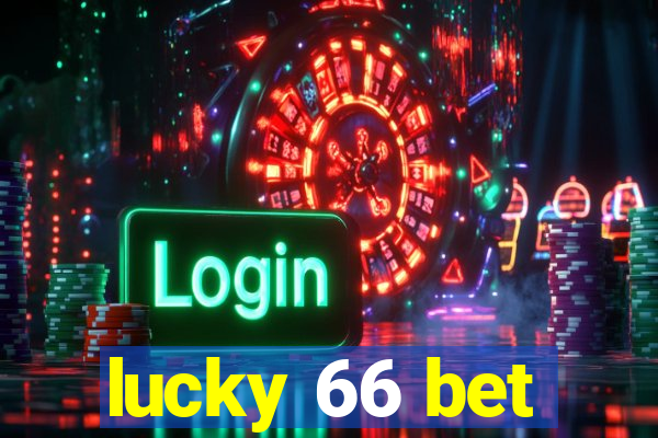 lucky 66 bet